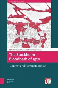 bokomslag The Stockholm Bloodbath of 1520