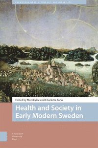 bokomslag Health and Society in Early Modern Sweden