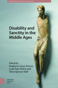 bokomslag Disability and Sanctity in the Middle Ages