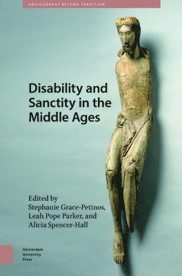 Disability and Sanctity in the Middle Ages 1