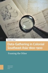 bokomslag Data-Gathering in Colonial Southeast Asia 1800-1900