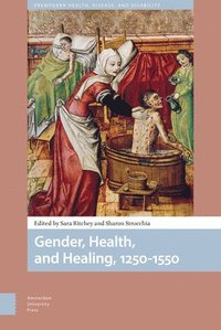 bokomslag Gender, Health, and Healing, 1250-1550