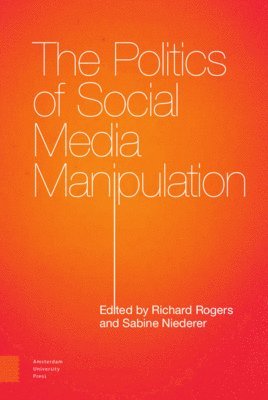 The Politics of Social Media Manipulation 1