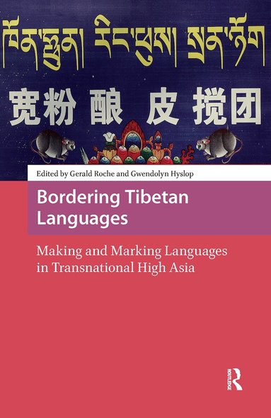 Gerald Roche, Gwendolyn Hyslop - Bordering Tibetan Languages, Inbunden