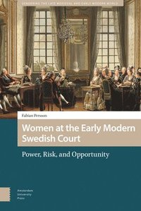 bokomslag Women at the Early Modern Swedish Court