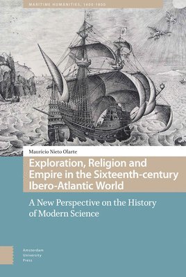 bokomslag Exploration, Religion and Empire in the Sixteenth-century Ibero-Atlantic World