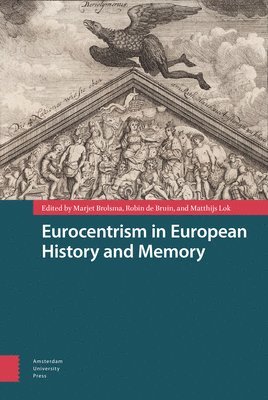bokomslag Eurocentrism in European History and Memory