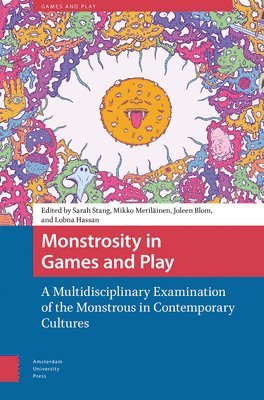 Monstrosity in Games and Play 1