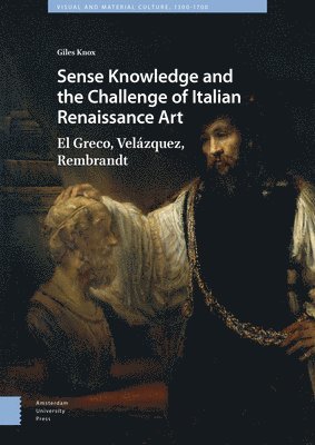 bokomslag Sense Knowledge and the Challenge of Italian Renaissance Art