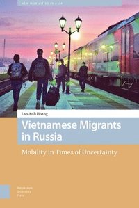 bokomslag Vietnamese Migrants in Russia