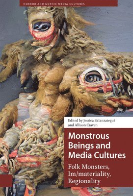 Monstrous Beings and Media Cultures 1