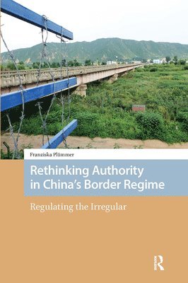 Rethinking Authority in China’s Border Regime