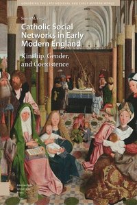 bokomslag Catholic Social Networks in Early Modern England