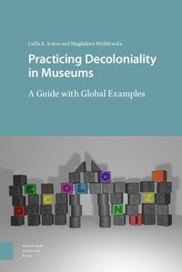 bokomslag Practicing Decoloniality in Museums