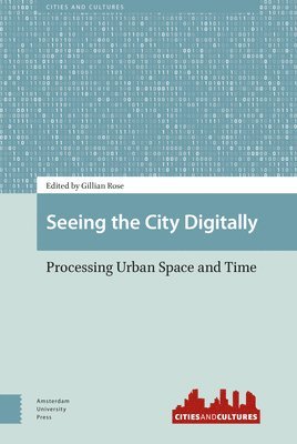 Seeing the City Digitally 1