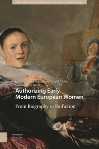 bokomslag Authorizing Early Modern European Women