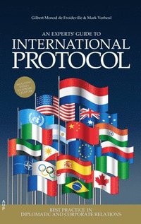 bokomslag An Experts' Guide to International Protocol