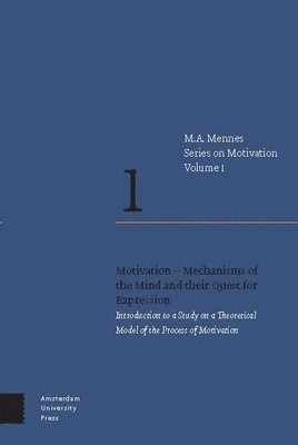 bokomslag Motivation - Mechanisms of the Mind and their Quest for Expression