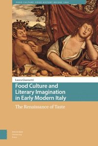 bokomslag Food Culture and Literary Imagination in Early Modern Italy