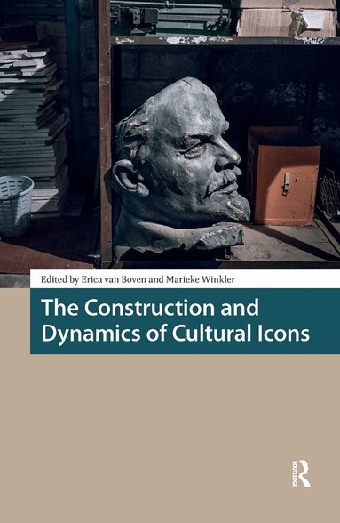 Erica van Boven, Marieke Winkler - Construction and Dynamics of Cultural Icons, Inbunden