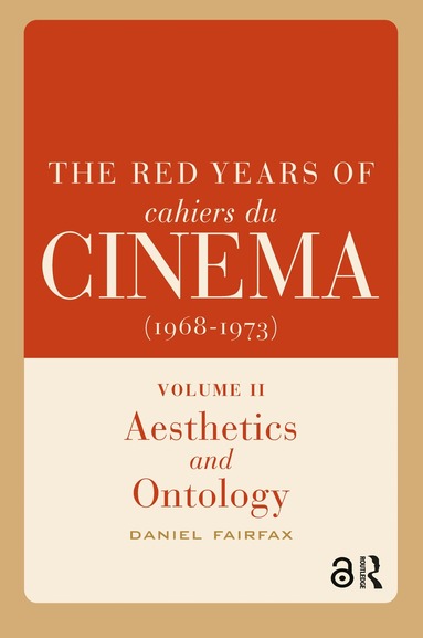 Daniel Fairfax - Red Years of Cahiers du cinéma (1968-1973), Inbunden