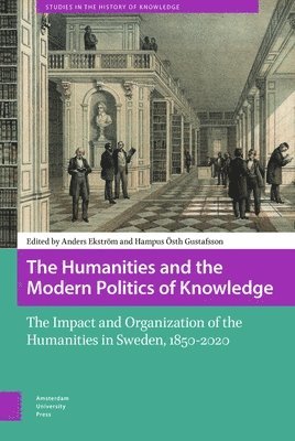 The Humanities and the Modern Politics of Knowledge 1