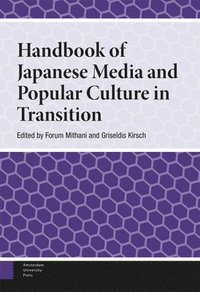 bokomslag Handbook of Japanese Media and Popular Culture in Transition