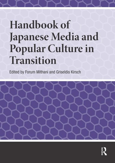 Forum Mithani, Griseldis Kirsch - Handbook of Japanese Media and Popular Culture in Transition, Inbunden