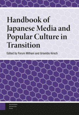 Handbook of Japanese Media and Popular Culture in Transition 1