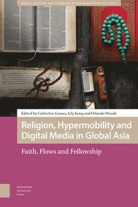 bokomslag Religion, Hypermobility and Digital Media in Global Asia