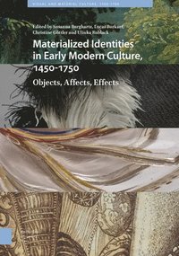 bokomslag Materialized Identities in Early Modern Culture, 1450-1750