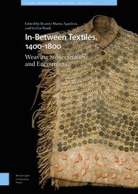 bokomslag In-Between Textiles, 1400-1800