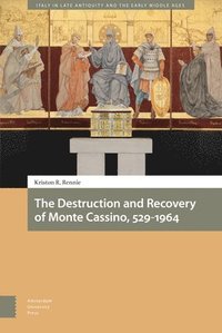 bokomslag The Destruction and Recovery of Monte Cassino, 529-1964