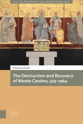 The Destruction and Recovery of Monte Cassino, 529-1964 1