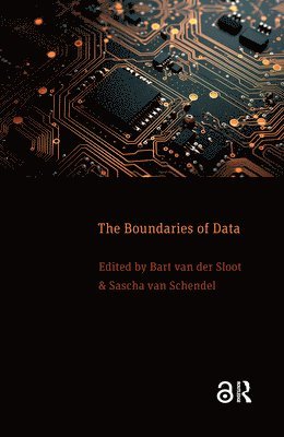 Bart Sloot, Sascha van Schendel, Bart Van Der Sloot, Sascha Van Schendel, Bart van der Sloot - Boundaries of Data, Inbunden