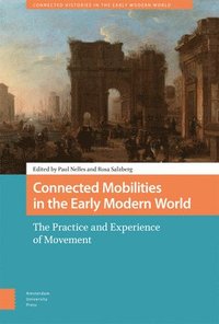 bokomslag Connected Mobilities in the Early Modern World