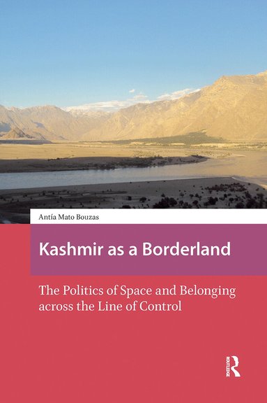 Antía Mato Bouzas - Kashmir as a Borderland, Inbunden
