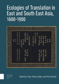 bokomslag Ecologies of Translation in East and South East Asia, 1600-1900