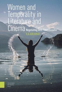 bokomslag Women and Temporality in Literature and Cinema