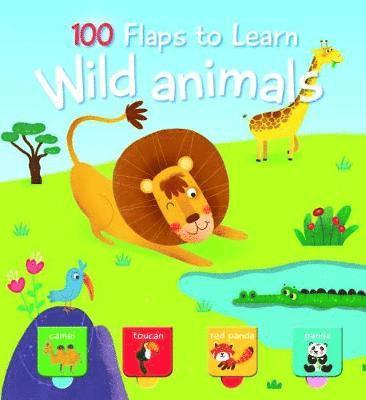 bokomslag 100 Flaps to Learn: Wild Animals