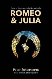 bokomslag Romeo en Julia: theater in eenvoudig Nederlands