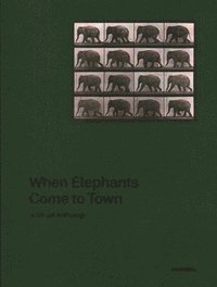 bokomslag When Elephants Come to Town