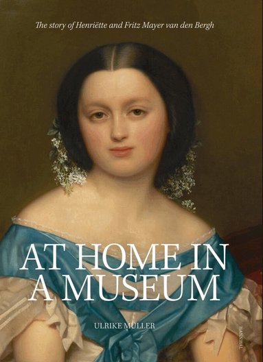 Ulrike Müller - At Home in a Museum, Inbunden