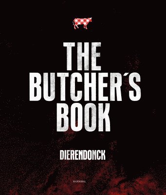 Hendrik Dierendonck - Butcher’s Book, Inbunden