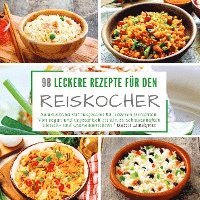 bokomslag 98 leckere Rezepte für den Reiskocher