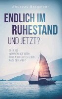 Andreas Bergmann - Endlich im Ruhestand - und jetzt?, Häftad