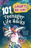 bokomslag Läuft bei dir! 101 Teenager Life Hacks: Was du wissen solltest, aber in der Schule nicht lernst