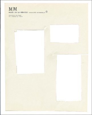 Joëlle Tuerlinckx, Joelle Tuerlinckx - Musée de la Mémoire ‘PROPRIÉTÉ UNIVERSELLE’ ®, Inbunden