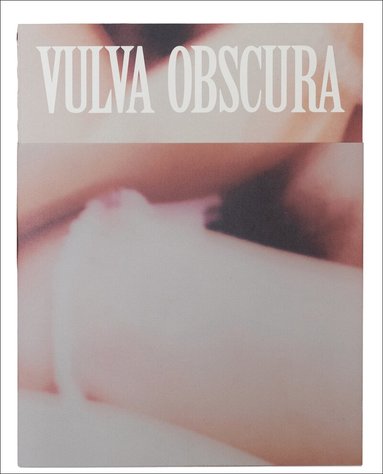 Vulva Obscura, Häftad
