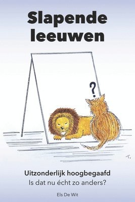 Els de Wit - Slapende leeuwen: Uitzonderlijk hoogbegaafd. Is dat nu écht zo anders?, Häftad